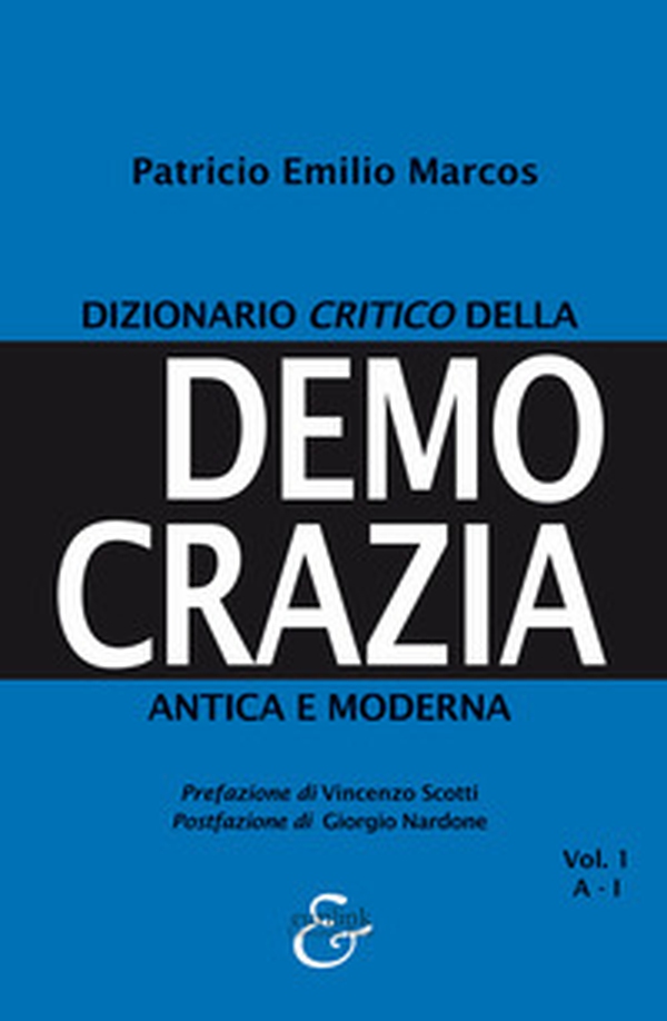 Dizionario critico della democrazia antica e moderna - Vol. 1 - Librerie.coop Dizionario critico della democrazia antica e moderna - Vol. 1 - Librerie.coop