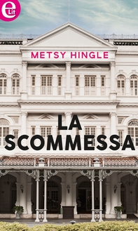 La scommessa (eLit) - Librerie.coop La scommessa (eLit) - Librerie.coop