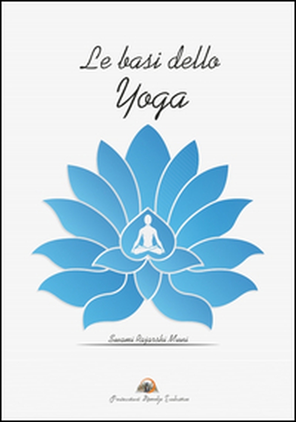 Le basi dello yoga - Librerie.coop Le basi dello yoga - Librerie.coop