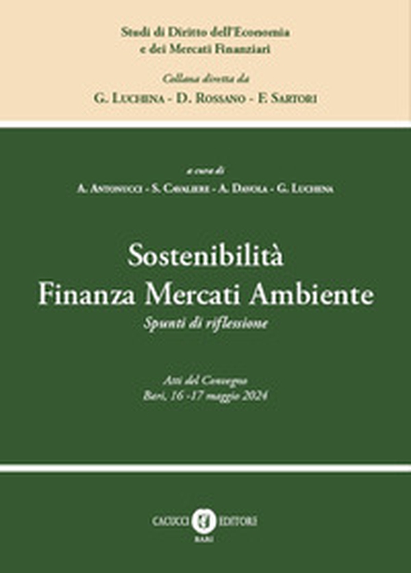 Sostenibilità finanza mercati ambiente. Spunti di riflessione - Librerie.coop Sostenibilità finanza mercati ambiente. Spunti di riflessione - Librerie.coop