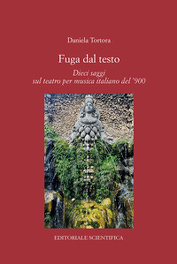 Fuga dal testo. Dieci saggi sul teatro per musica italiano del '900 - Librerie.coop Fuga dal testo. Dieci saggi sul teatro per musica italiano del '900 - Librerie.coop