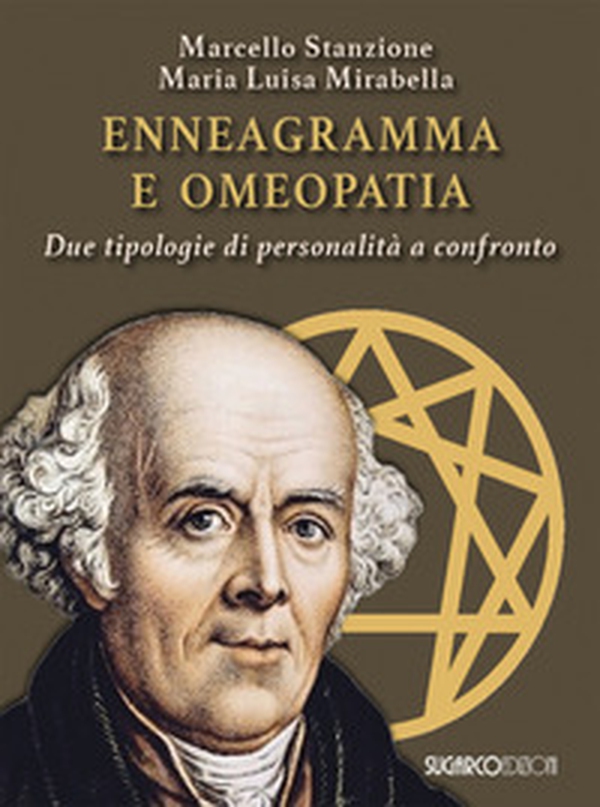 Enneagramma e omeopatia. Due tipologie di personalità a confronto - Librerie.coop