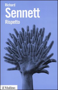 Rispetto. La dignità umana in un mondo di diseguali - Librerie.coop