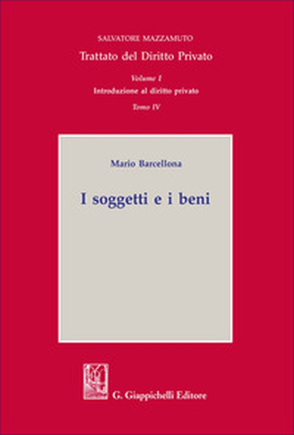 I soggetti e i beni. Introduzione al diritto privato - Vol. 1 - Librerie.coop