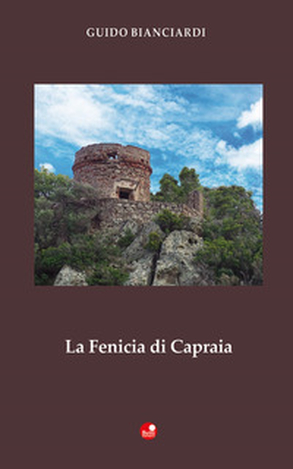 La Fenicia di Capraia - Librerie.coop La Fenicia di Capraia - Librerie.coop
