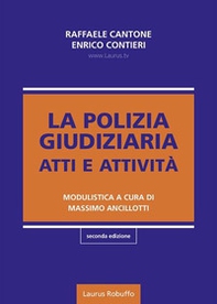 La polizia giudiziaria. Atti e attività - Librerie.coop La polizia giudiziaria. Atti e attività - Librerie.coop