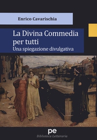 La Divina Commedia per tutti. Una spiegazione divulgativa - Librerie.coop La Divina Commedia per tutti. Una spiegazione divulgativa - Librerie.coop