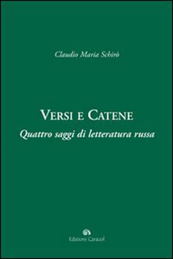 Versi e catene. Quattro saggi di letteratura russa - Librerie.coop Versi e catene. Quattro saggi di letteratura russa - Librerie.coop