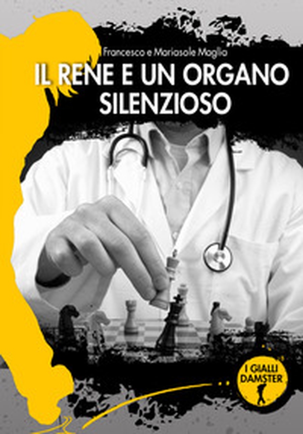 Il rene è un organo silenzioso - Librerie.coop Il rene è un organo silenzioso - Librerie.coop