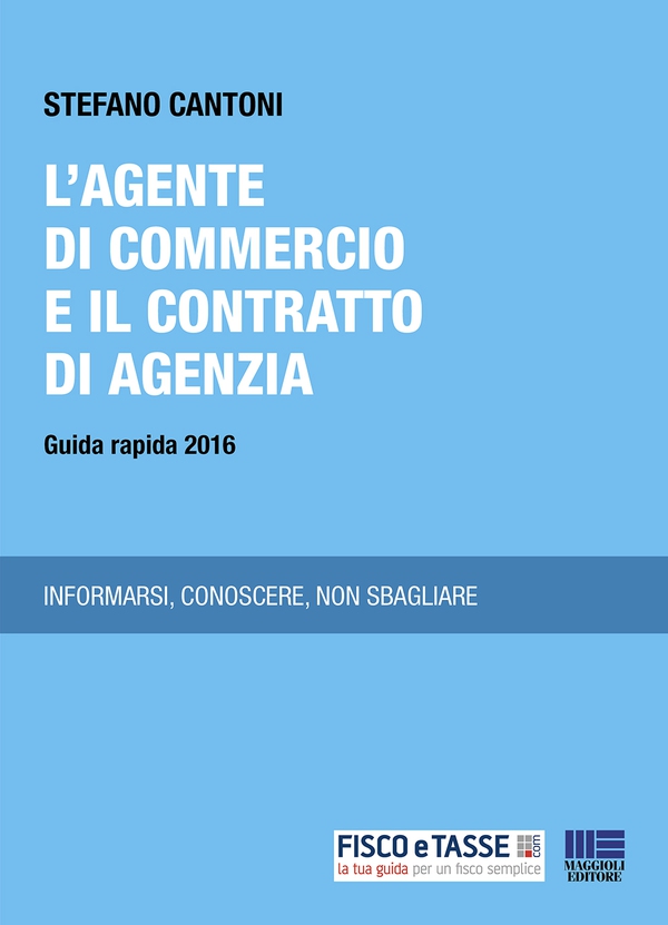 Agente di commercio e il contratto di agenzia - Librerie.coop Agente di commercio e il contratto di agenzia - Librerie.coop