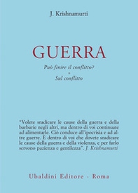 Guerra. Può finire il conflitto? Sul conflitto - Librerie.coop