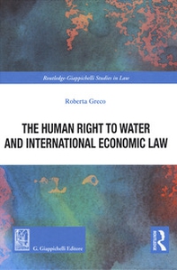 The human right to water and international economic law - Librerie.coop
