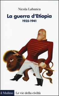 La guerra d'Etiopia. 1935-1941 - Librerie.coop La guerra d'Etiopia. 1935-1941 - Librerie.coop