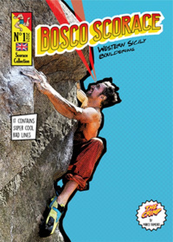 Bosco Scorace. Western Sicily Bouldering - Librerie.coop Bosco Scorace. Western Sicily Bouldering - Librerie.coop