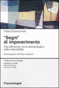 Segni di impoverimento. Una riflessione socio-antropologica sulla vulnerabilità - Librerie.coop