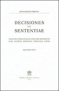 Decisiones seu sententiae. Selectae inter eas quae anno 2004 prodierunt cura eiusdem apostolici tribunalis editae - Vol. 96 - Librerie.coop