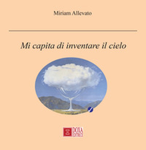 Mi capita di inventare il cielo - Librerie.coop