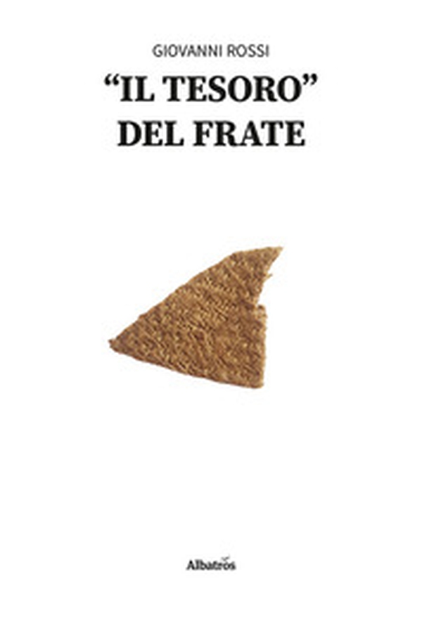 Il «tesoro» del frate - Librerie.coop Il «tesoro» del frate - Librerie.coop