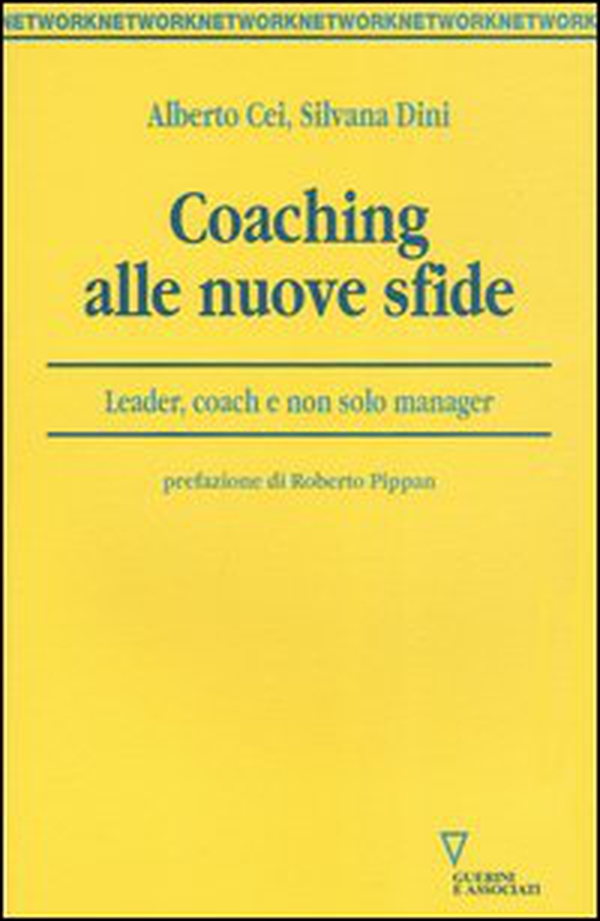 Coaching alle nuove sfide. Leader, coach e non solo manager - Librerie.coop Coaching alle nuove sfide. Leader, coach e non solo manager - Librerie.coop