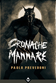 Cronache mannare - Librerie.coop
