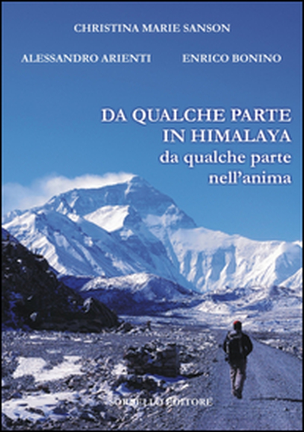Da qualche parte in Himalaya. Da qualche parte nell'anima - Librerie.coop Da qualche parte in Himalaya. Da qualche parte nell'anima - Librerie.coop