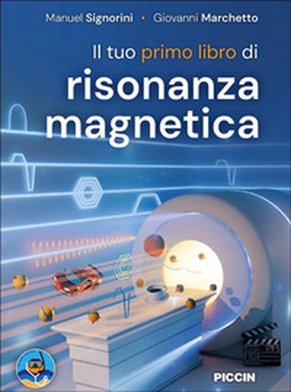 Il tuo primo libro di risonanza magnetica - Librerie.coop
