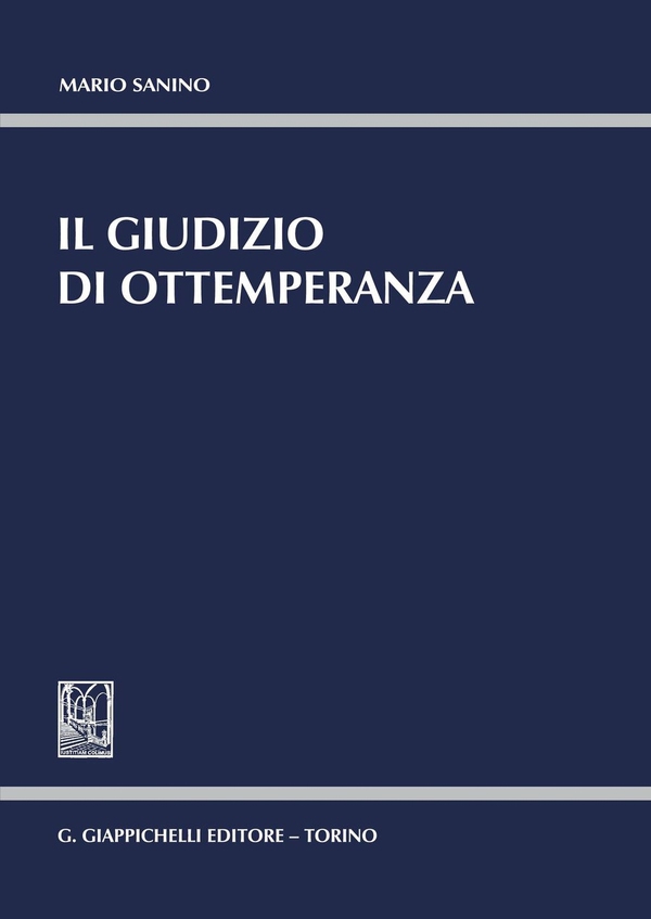 Il giudizio di ottemperanza - Librerie.coop Il giudizio di ottemperanza - Librerie.coop