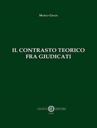 Il contrasto teorico fra giudicati - Librerie.coop