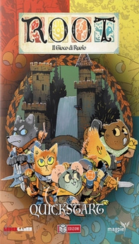 Quickstart. Root il gioco di ruolo - Librerie.coop