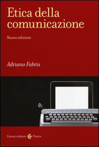 Etica della comunicazione - Librerie.coop Etica della comunicazione - Librerie.coop
