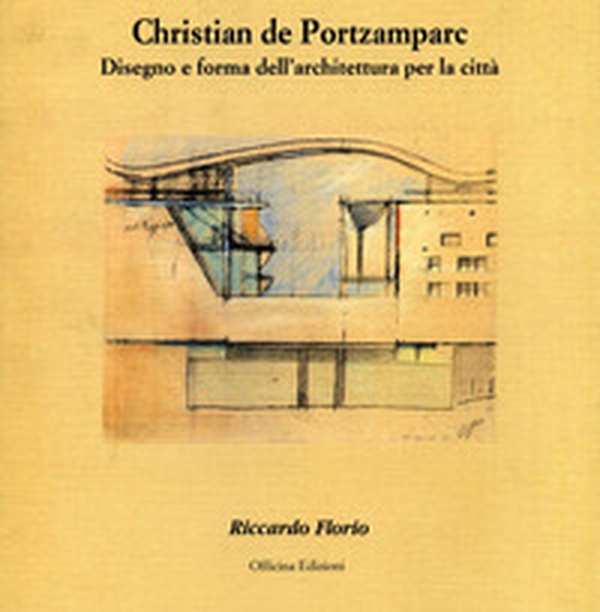 Christian de Portzamparc. Disegno e forma dell'architettura per la città - Librerie.coop Christian de Portzamparc. Disegno e forma dell'architettura per la città - Librerie.coop
