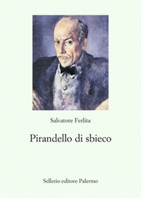 Pirandello di sbieco - Librerie.coop Pirandello di sbieco - Librerie.coop