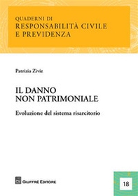 IL danno non patrimoniale. Evoluzione del sistema risarcitorio - Librerie.coop