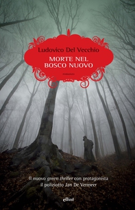 Morte nel bosco nuovo - Librerie.coop Morte nel bosco nuovo - Librerie.coop