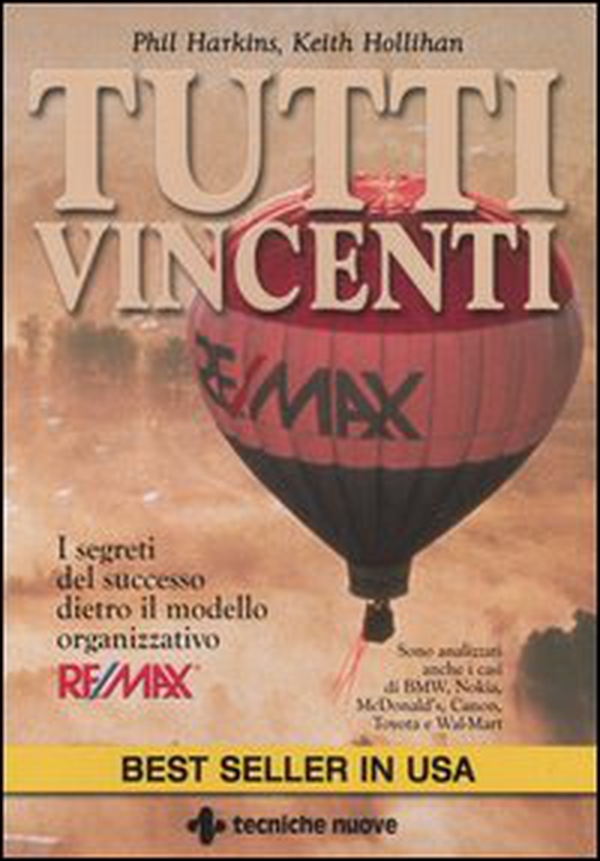 Tutti vincenti. I segreti del successo dietro il modello organizzativo Re/Max - Librerie.coop