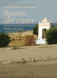 Spunti del cuore. Pensieri (di) versi - Librerie.coop