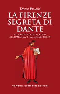 La Firenze segreta di Dante - Librerie.coop La Firenze segreta di Dante - Librerie.coop