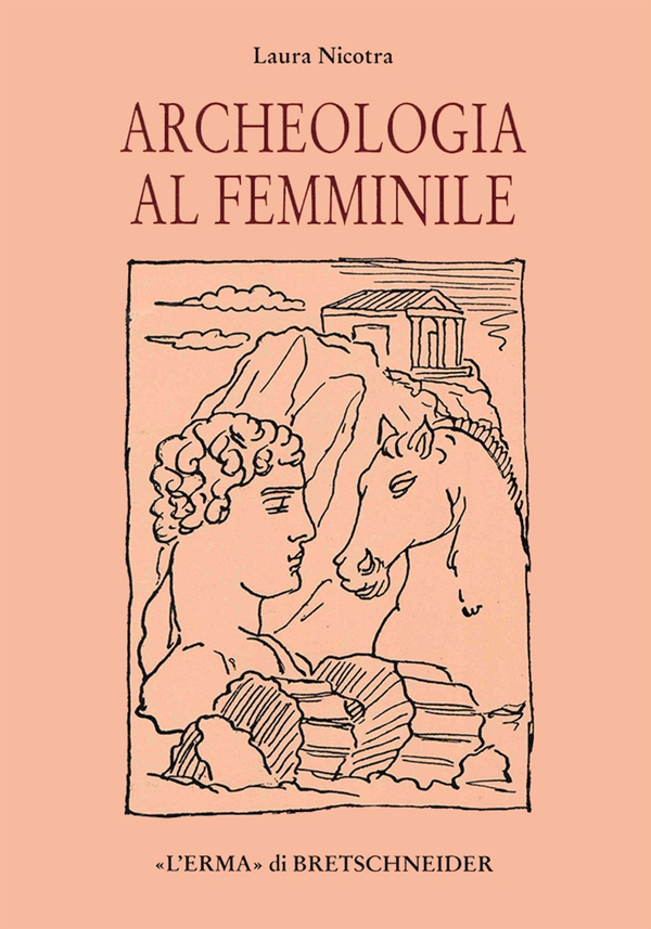 Archeologia al femminile - Librerie.coop