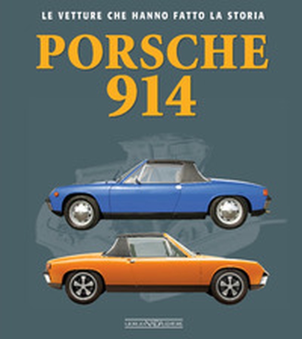 Porsche 914 - Librerie.coop Porsche 914 - Librerie.coop