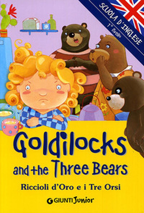 Goldilocks and three Bears-Riccioli d'oro e i tre orsi - Librerie.coop Goldilocks and three Bears-Riccioli d'oro e i tre orsi - Librerie.coop