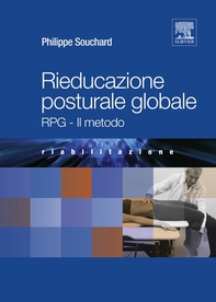 Rieducazione Posturale Globale - Librerie.coop Rieducazione Posturale Globale - Librerie.coop