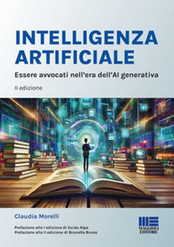 Intelligenza Artificiale. Essere avvocati nell'era dell'AI generativa - Librerie.coop Intelligenza Artificiale. Essere avvocati nell'era dell'AI generativa - Librerie.coop