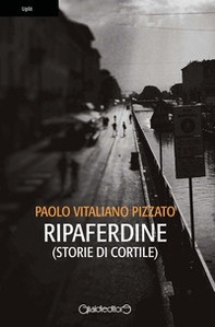 Ripaferdine (storie di cortile) - Librerie.coop