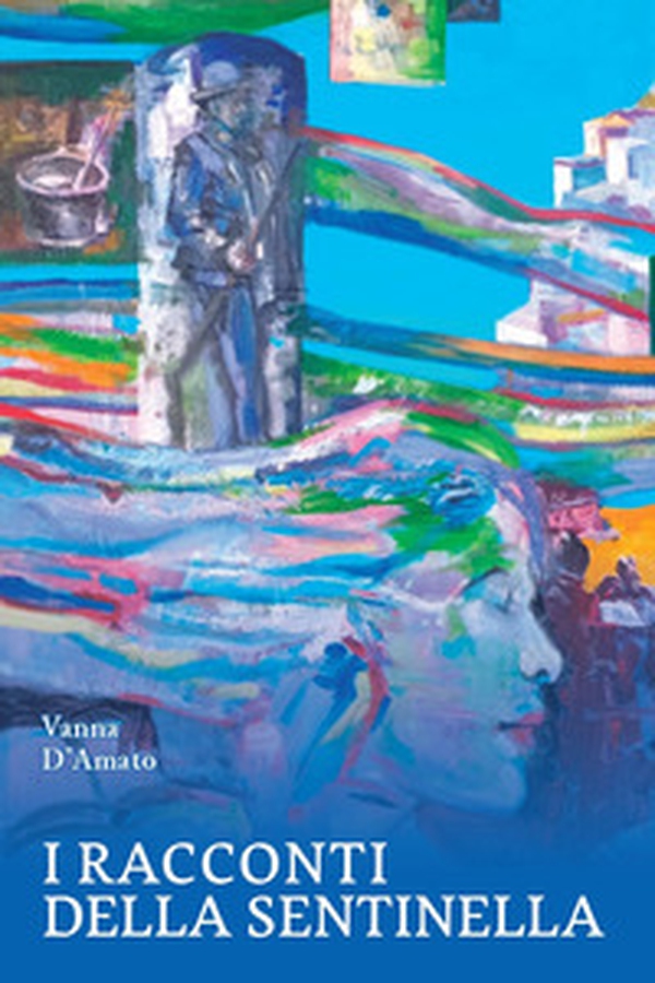 I racconti della sentinella - Librerie.coop