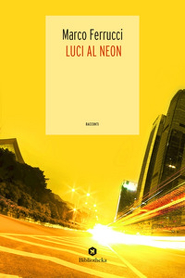 Luci al neon - Librerie.coop Luci al neon - Librerie.coop