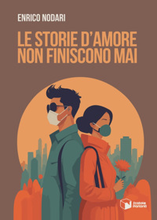 Le storie d'amore non finiscono mai - Librerie.coop Le storie d'amore non finiscono mai - Librerie.coop