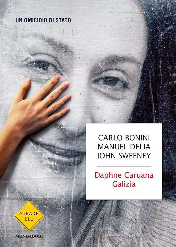 Daphne Caruana Galizia - Librerie.coop Daphne Caruana Galizia - Librerie.coop
