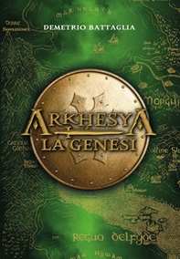 La genesi. Arkhesya - Librerie.coop