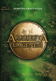 La genesi. Arkhesya - Librerie.coop La genesi. Arkhesya - Librerie.coop