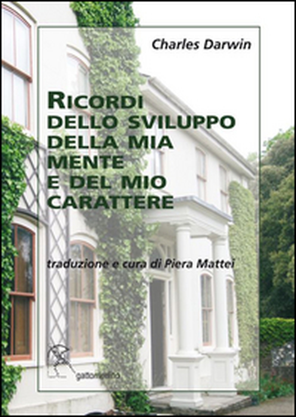 Ricordi dello sviluppo della mia mente e del mio carattere - Librerie.coop Ricordi dello sviluppo della mia mente e del mio carattere - Librerie.coop